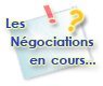Les Négociations... Les Négociations...