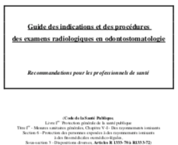 Le Guide des indications et procédures des examens radiologiques en odonto-stomatologie