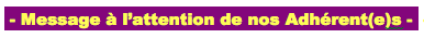 Message à nos Adhérent(e)s